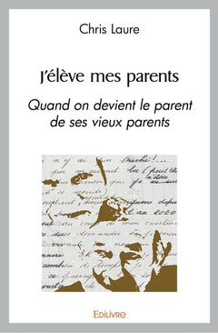 J'élève mes parents