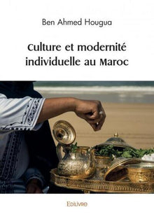 Culture et modernité individuelle au Maroc
