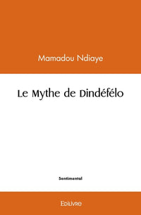 Le Mythe de Dindéfélo