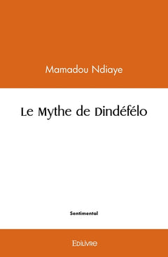 Le Mythe de Dindéfélo