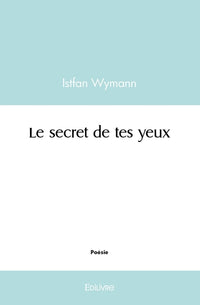Le secret de tes yeux