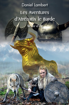 Les Aventures d'Atrébatix le Barde - Tome 4