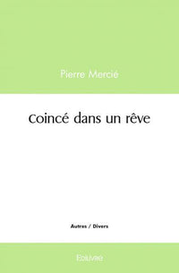 Coincé dans un rêve