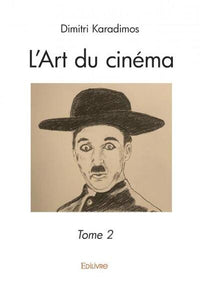 L'Art du cinéma - Tome 2