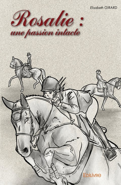 Rosalie : une passion intacte