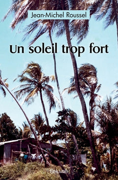 Un soleil trop fort