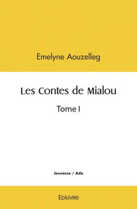 Les contes de Mialou - Tome 1