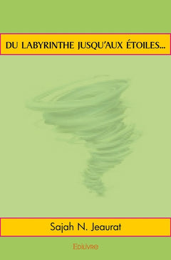 Du labyrinthe jusqu'aux étoiles...