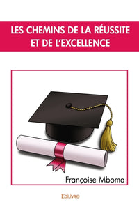Les Chemins de la réussite et de l'excellence