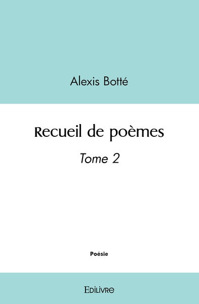 Recueil de poèmes - Tome 2