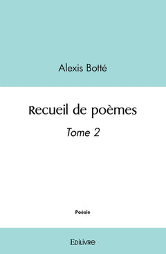 Recueil de poèmes - Tome 2