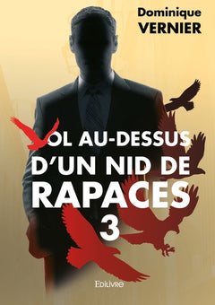 Vol au-dessus d'un nid de rapaces - Tome 3
