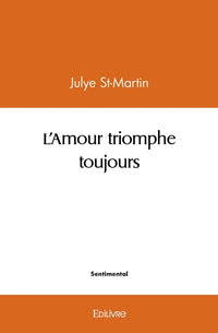 L'amour triomphe toujours