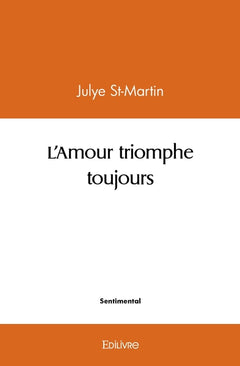 L'amour triomphe toujours