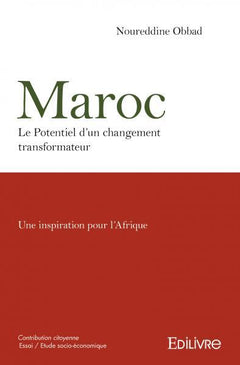 Maroc Le Potentiel d'un changement transformateur