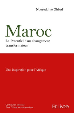 Maroc Le Potentiel d'un changement transformateur