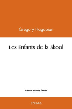 Les Enfants de la Skool