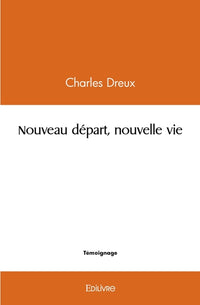 Nouveau départ, nouvelle vie