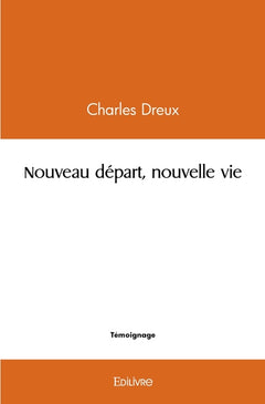 Nouveau départ, nouvelle vie