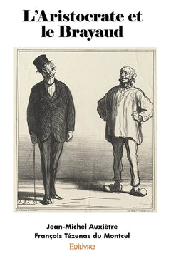 L'Aristocrate et le Brayaud