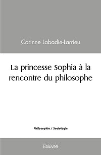 La princesse Sophia à la rencontre du philosophe