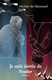 Je suis sortie de l'enfer