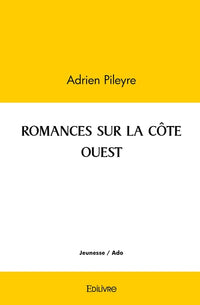 ROMANCES SUR LA CÔTE OUEST