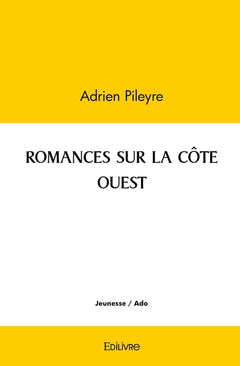 ROMANCES SUR LA CÔTE OUEST