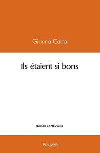Ils étaient si bons