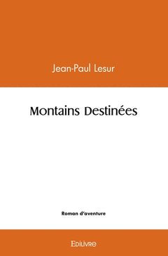 Montains Destinées