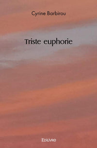 Triste euphorie