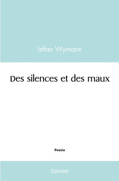 Des silences et des maux
