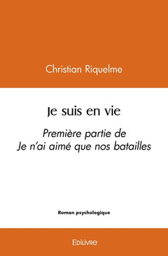 Je suis en vie