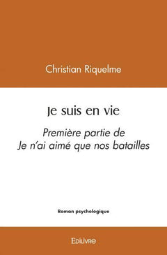 Je suis en vie