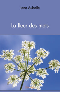 La fleur des mots