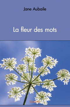 La fleur des mots