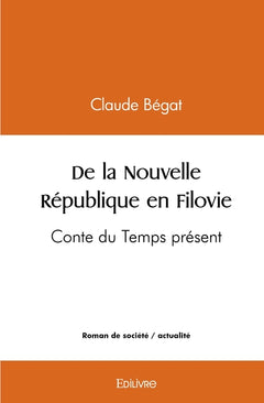 De la Nouvelle République en Filovie