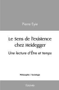 Le Sens de l'existence chez Heidegger
