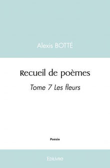 Recueil de poèmes - Tome 7