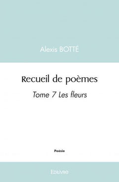 Recueil de poèmes - Tome 7