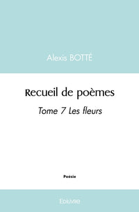 Recueil de poèmes - Tome 7