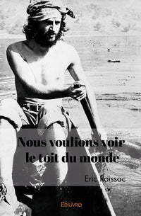 Nous voulions voir le toit du monde