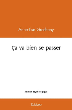 Ça va bien se passer