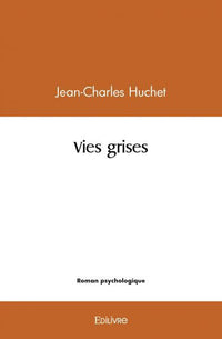 Vies grises