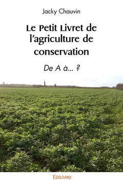 Le Petit Livret de l'agriculture de conservation