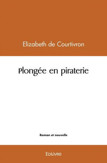 Plongée en piraterie