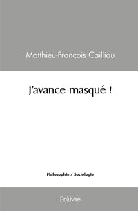 J'avance masqué !