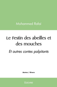 Le Festin des abeilles et des mouches