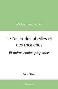 Le Festin des abeilles et des mouches