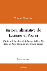 Histoire alternative de Laurène et Yoann